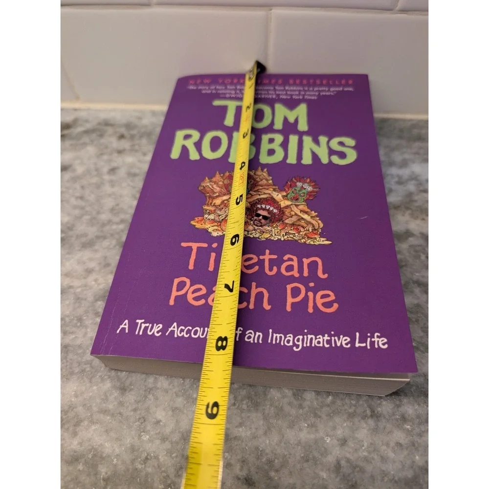 Tibetan Peach Pie: A True Account of an Imaginative Life by Tom Robbins